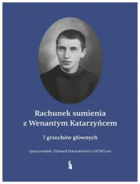 rachunek-sumienia-z-wenantym-katarzyncem-edward-staniukiewicz