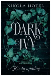 kiedy-upadne-dark-ivy-tom-1nikola-hotel