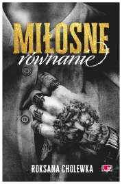 milosne-rownanie-roksana-cholewka