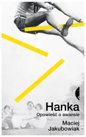 hanka-opowiesc-o-awansie-w-2-maciej-jakubowiak