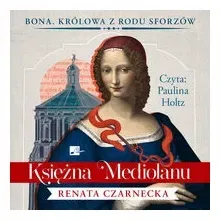 ksiezna-mediolanu-audiobook-renata-czarnecka
