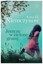jeszcze-w-zielone-gramy-anna-h-niemczynow