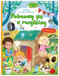 zielono-mi-pobawny-sie-w-recykling-praca