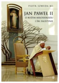 jan-pawel-ii-o-bozym-milosierdziu-i-sw-faustynie