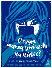 o-czym-marza-gwiazdy-na-niebie-manon-fargetton