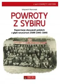 powroty-z-sybiru-repatriacja-obywateli-marciniak