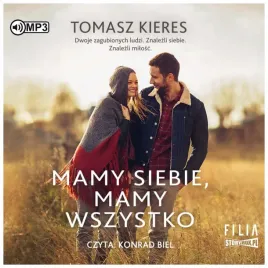 mamy-siebie-mamy-wszystko-tomasz-kieres-audiobook