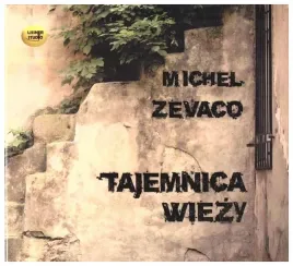 tajemnica-wiezy-audiobook-zevaco-michel
