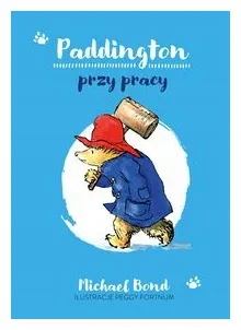 paddington-przy-pracy-michael-bond