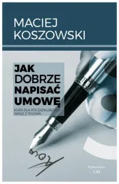 jak-dobrze-napisac-umowe-maciej-koszowski