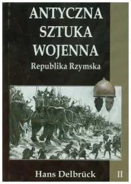 antyczna-sztuka-wojenna-tom-2-republika-delbruck-hans