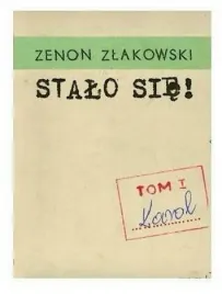 karol-stalo-sie-tom-1-zenon-zlakowski
