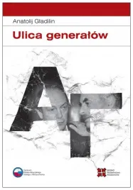 ulica-generalow-anatolij-gladilin