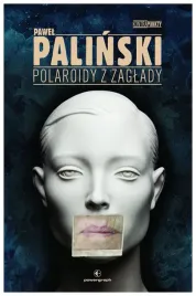 polaroidy-z-zaglady-palinski-pawel