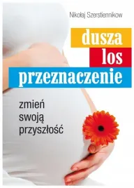 dusza-los-przeznaczenie-zmien-swoja-przyszlosc