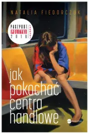 fiedorczuk-jak-pokochac-centra-handlowe