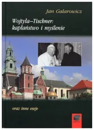 wojtyla-tischner-kaplanstwo-i-myslenie
