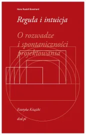 regula-i-intuicja-hans-rudolf-bosshard
