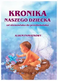 kronika-naszego-dziecka-od-niemowlaka-do