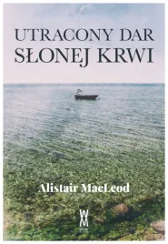 macleod-alistair-utracony-dar-slonej-krwi