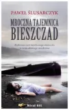 slusarczyk-mroczna-tajemnica-bieszczad