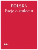 polska-eseje-o-stuleciu