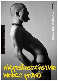 rutkowski-nieposluszenstwo-wobec-prawa