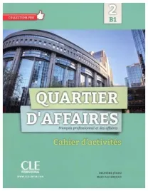quartier-d-affaires-2-poziom-b1-cwiczenia-jegou