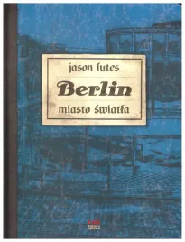 berlin-miasto-swiatla-tom-3-jason-lutes