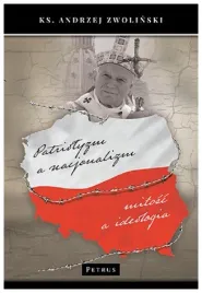 patriotyzm-a-nacjonalizm-milosc-a-ideologia