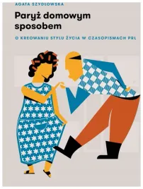 paryz-domowym-sposobem-agata-szydlowska