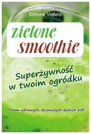 zielone-smoothie-superzywnosc-w-twoim-ogrodku