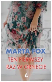 ten-pierwszy-raz-w-ornecie-marta-fox