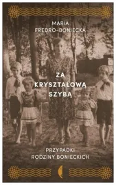 za-krysztalowa-szyba-maria-fredro-boniecka