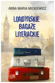 londynskie-bagaze-literackie-anna-m-mickiewicz
