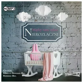 nierozlaczni-miedzy-nami-milosc-tom-3-audiobook