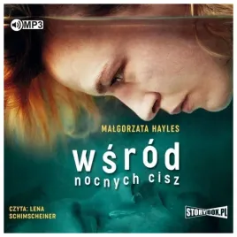 wsrod-nocnych-cisz-malgorzata-hayles-audiobook