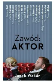 zawod-aktor-jacek-wakar
