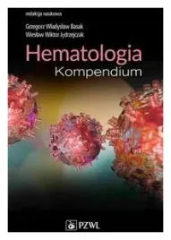 hematologia-kompendium-basak-grzegorz-wladyslaw