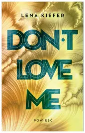 don-t-love-me-lena-kiefer