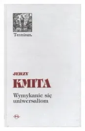 wymykanie-sie-uniwersaliom-kmita-jerzy