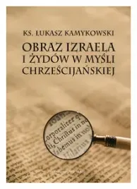 obraz-izraela-i-zydow-w-mysli-chrzescijanskiej-