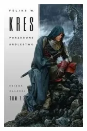 porzucone-krolestwo-ksiega-calosci-tom-5-kres
