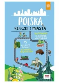 polska-ucieczki-z-miasta-przewodnik-weekendowy