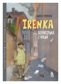 irenka-dziewczynka-z-wilna-andrzej-perepeczko