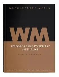 wspolczesne-media-tom-1-wspolczesne-dyskursy
