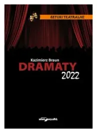dramaty-2022-sztuki-teatralne-kazimierz-braun