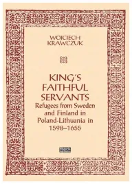 king-s-faithful-servants-refugees-from-sweden