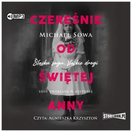 czeresnie-od-swietej-anny-michael-sowa-audiobook