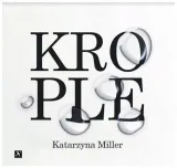 krople-katarzyna-miller